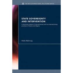 State Sovereignty and Intervention: A Discourse Analysis of Interventionary and Non-Interventionary Practices in Kosovo and Algeria