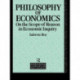 The Philosophy of Economics: On the Scope of Reason in Economic Inquiry