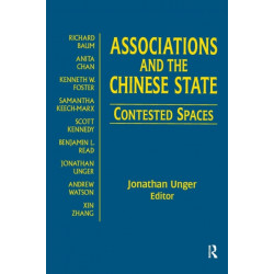Associations and the Chinese State: Contested Spaces: Contested Spaces