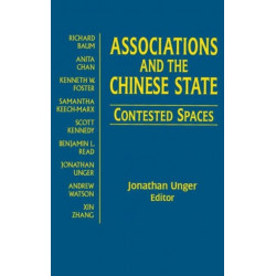 Associations and the Chinese State: Contested Spaces: Contested Spaces