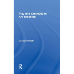 Play and Creativity in Art Teaching