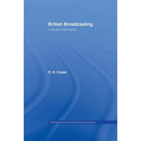 British Broadcasting: A Study in Monopoly