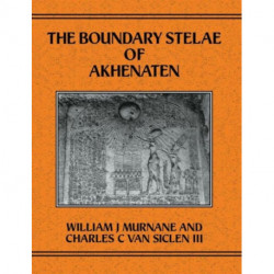 The Boundary Stelae Of Akhentaten