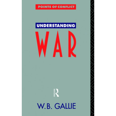 Understanding War: An Essay on the Nuclear Age