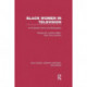 Black Women in Television: An Illustrated History and Bibliography