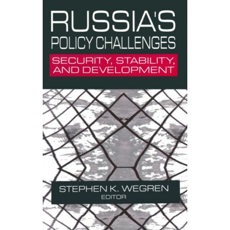 Russia's Policy Challenges: Security, Stability and Development