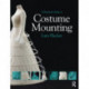 A Practical Guide to Costume Mounting