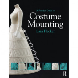 A Practical Guide to Costume Mounting