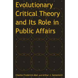 Evolutionary Critical Theory and Its Role in Public Affairs