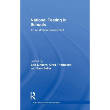 National Testing in Schools: An Australian assessment