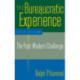 The Bureaucratic Experience: The Post-Modern Challenge: The Post-Modern Challenge