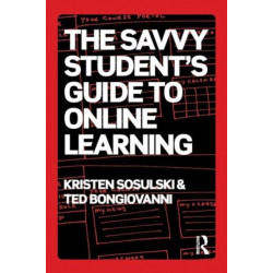 The Savvy Student's Guide to Online Learning