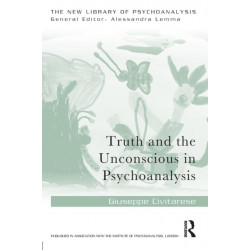 Truth and the Unconscious in Psychoanalysis