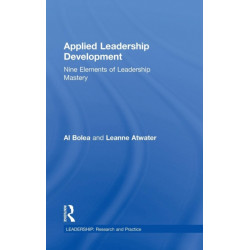 Applied Leadership Development: Nine Elements of Leadership Mastery