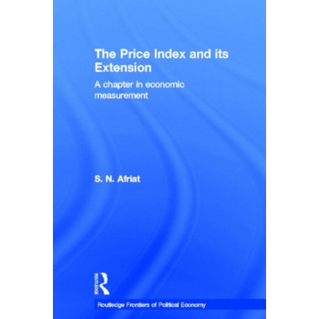 The Price Index and its Extension: A Chapter in Economic Measurement