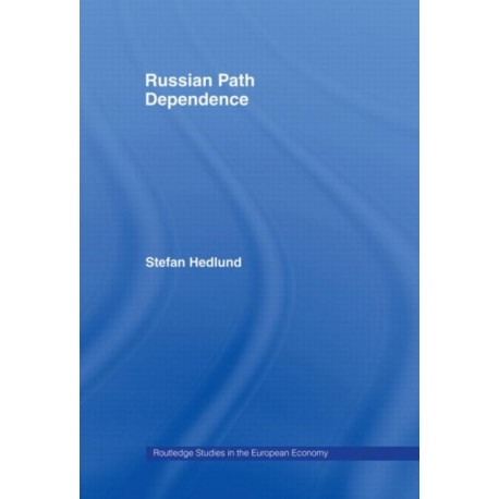 Russian Path Dependence: A People with a Troubled History