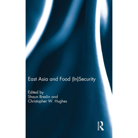 East Asia and Food (In)Security