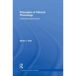 Principles of Clinical Phonology: Theoretical Approaches