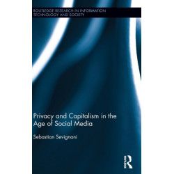 Privacy and Capitalism in the Age of Social Media