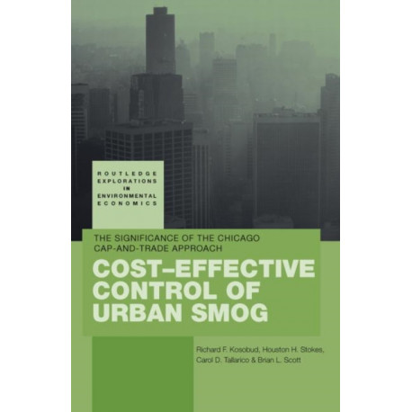 Cost-Effective Control of Urban Smog: The Significance of the Chicago Cap-and-Trade Approach