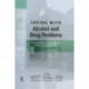 Coping with Alcohol and Drug Problems: The Experiences of Family Members in Three Contrasting Cultures
