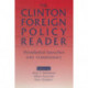 The Clinton Foreign Policy Reader: Presidential Speeches with Commentary