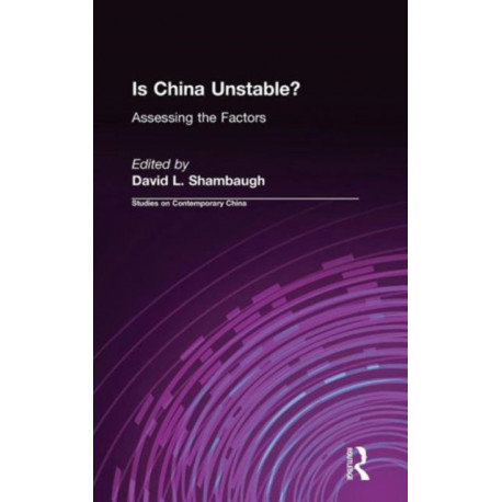 Is China Unstable?: Assessing the Factors