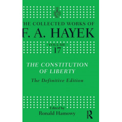 The Constitution of Liberty: The Definitive Edition