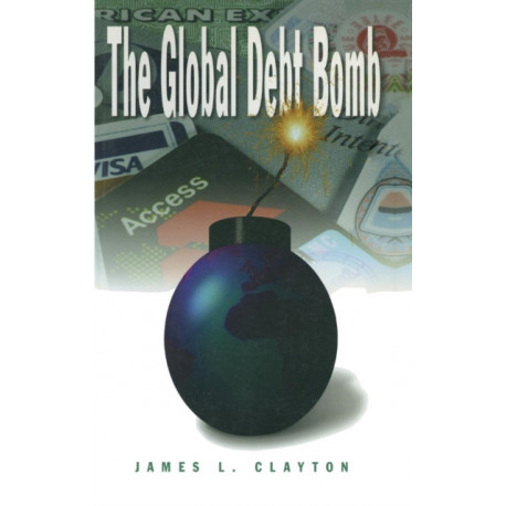 The Global Debt Bomb