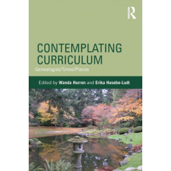 Contemplating Curriculum: Genealogies/Times/Places