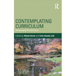 Contemplating Curriculum: Genealogies/Times/Places