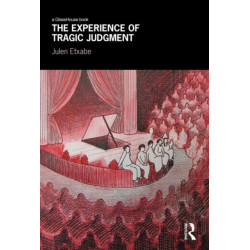 The Experience of Tragic Judgment