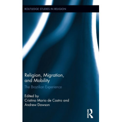 Religion, Migration, and Mobility: The Brazilian Experience