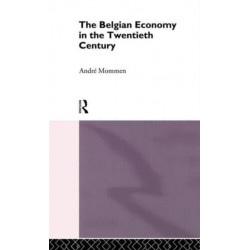 The Belgian Economy in the Twentieth Century