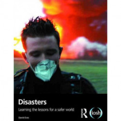 Disasters: Learning the Lessons for a Safer World