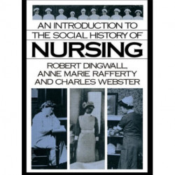 An Introduction to the Social History of Nursing