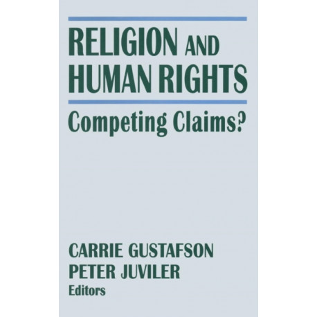 Religion and Human Rights: Competing Claims?