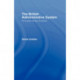 The British Administrative System: Principles Versus Practice