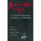United States and Asia at War: A Cultural Approach: A Cultural Approach