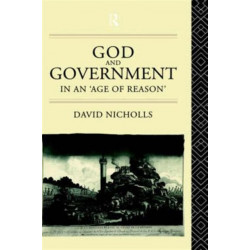 God and Government in an 'Age of Reason'