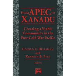 From Apec to Xanadu: Creating a Viable Community in the Post-cold War Pacific