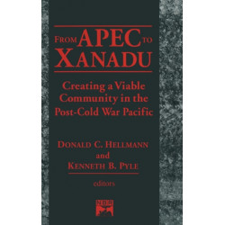 From Apec to Xanadu: Creating a Viable Community in the Post-cold War Pacific