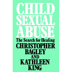 Child Sexual Abuse: The Search for Healing