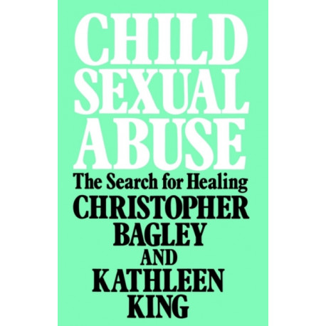 Child Sexual Abuse: The Search for Healing