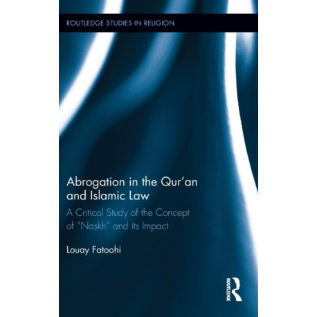 Abrogation in the Qur'an and Islamic Law