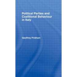 Political Parties and Coalitional Behaviour in Italy