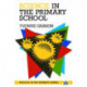 Science in the Primary School