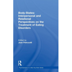 Body-States:Interpersonal and Relational Perspectives on the Treatment of Eating Disorders