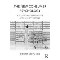The New Consumer Psychology: Scanning buying behavior with MRI of the mind