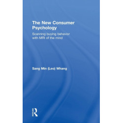 The New Consumer Psychology: Scanning buying behavior with MRI of the mind